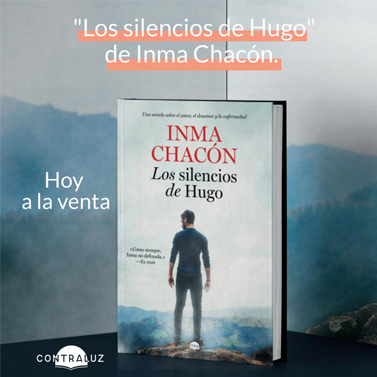 Los silencios de Hugo, Inma Chacón.